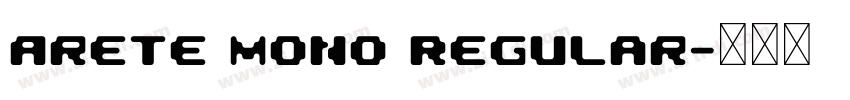 Arete Mono Regular字体转换